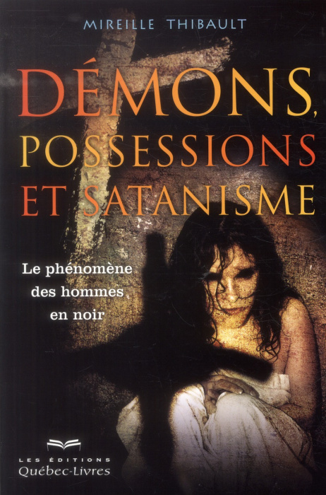 Emprunter Démons, possessions et satanismes. Le phénomène des hommes en noir livre