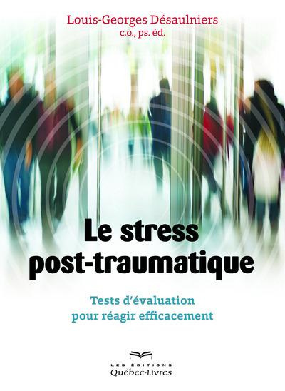 Emprunter Le stress post-traumatique. tests d'évaluation pour réagir efficacement livre