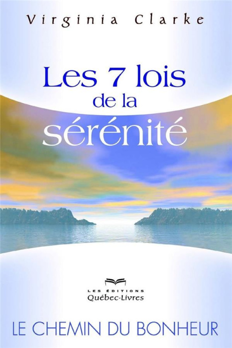 Emprunter Les 7 lois de la sérénité. 4e édition livre