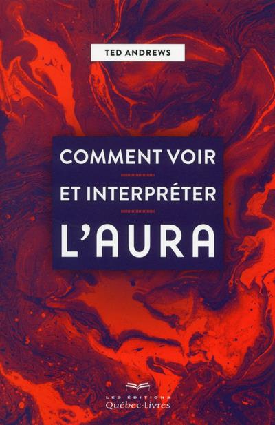 Emprunter Comment voir et interpréter l'aura livre