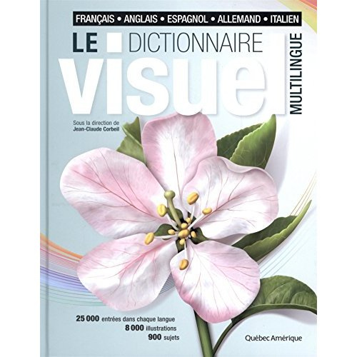 Emprunter Le dictionnaire visuel multilingue. Français, anglais, espagnol, allemand, italien, 4e édition livre