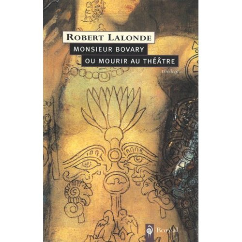 Emprunter Monsieur Bovary ou mourir au théâtre livre