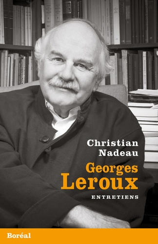 Emprunter Georges Leroux, entretiens livre