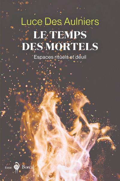 Emprunter Le Temps des mortels. Espaces rituels et deuil livre