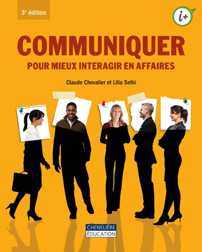 Emprunter Communiquer pour mieux interagir en affaires. 3e édition livre