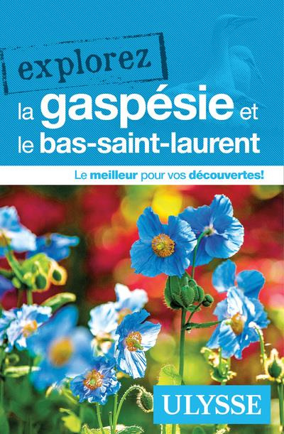Emprunter Explorez la Gaspésie et le bas-saint-Laurent livre