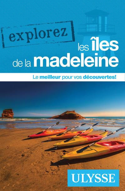 Emprunter Explorez les îles de la Madeleine livre