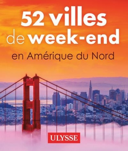 Emprunter 52 villes de week-end en Amérique du Nord livre
