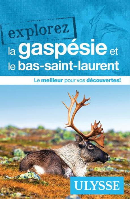Emprunter Explorez la Gaspésie et le Bas-Saint-Laurent livre