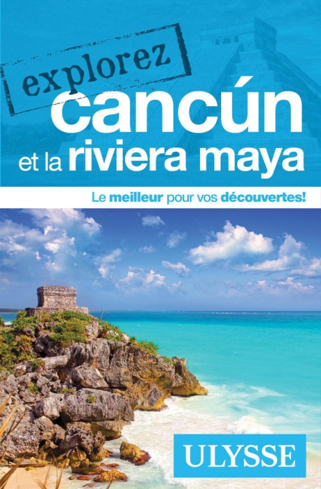Emprunter Explorez Cancun et la Riviera Maya livre