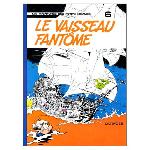 Emprunter Les Petits Hommes Tome 6 : Le vaisseau fantôme livre