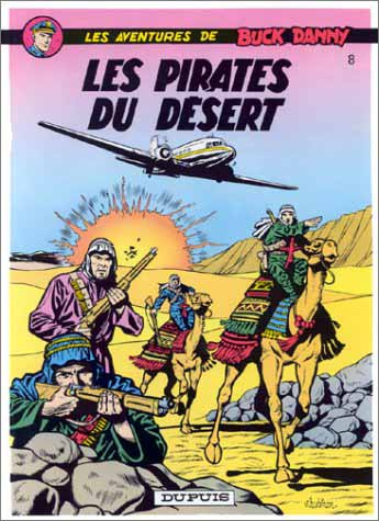 Emprunter Les aventures de Buck Danny Tome 8 : Les pirates du désert livre