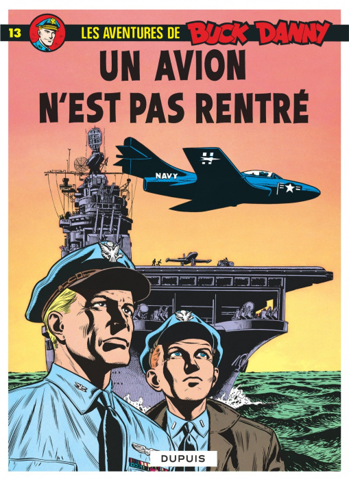 Emprunter Les aventures de Buck Danny Tome 13 : Un avion n'est pas rentré livre