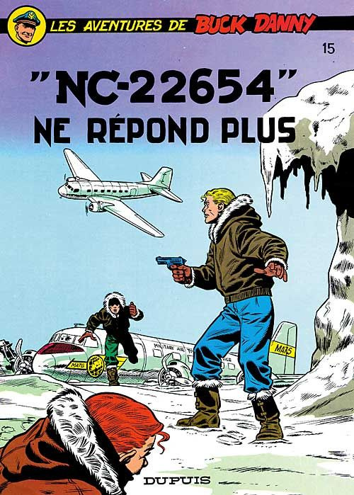 Emprunter Les aventures de Buck Danny Tome 15 : NC-22654 ne répond pas livre