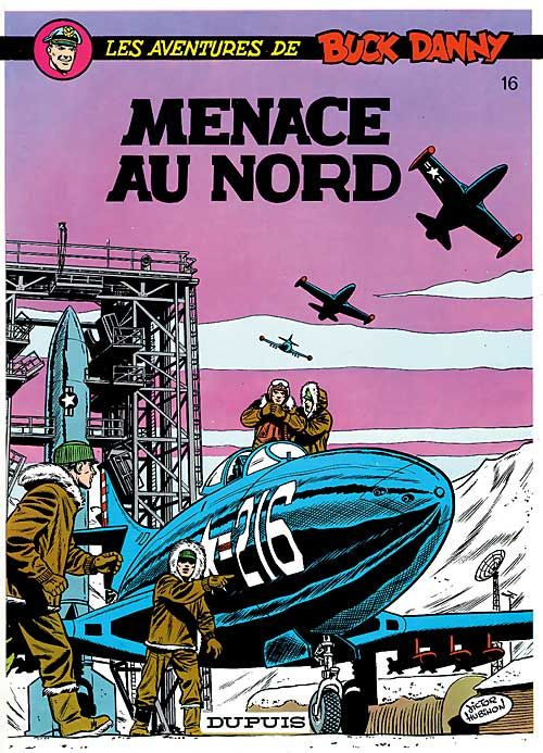 Emprunter Les aventures de Buck Danny Tome 16 : Menace au Nord livre