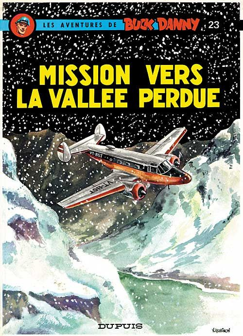 Emprunter Les aventures de Buck Danny Tome 23 : Mission vers la vallée perdue livre