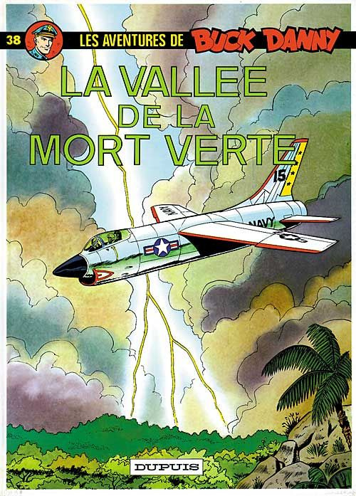 Emprunter Les aventures de Buck Danny Tome 38 : La vallée de la mort verte livre
