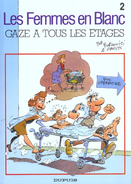 Emprunter Les Femmes en blanc Tome 2 : Gaze à tous les étages livre