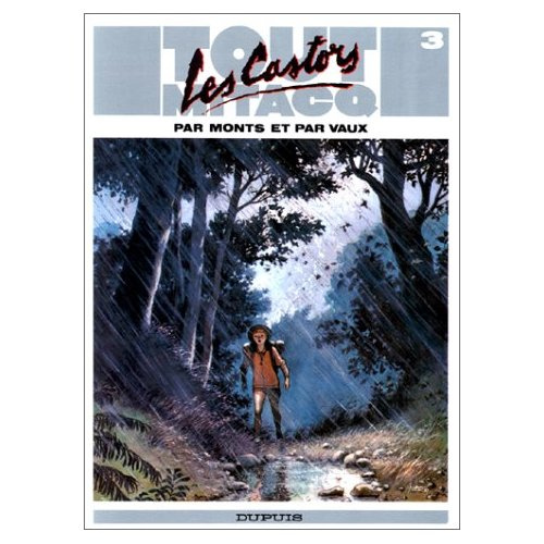 Emprunter Tout Mitacq Tome 3 : Les Castors par monts et par vaux livre