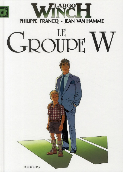 Emprunter Largo Winch Tome 2 : Le groupe W livre