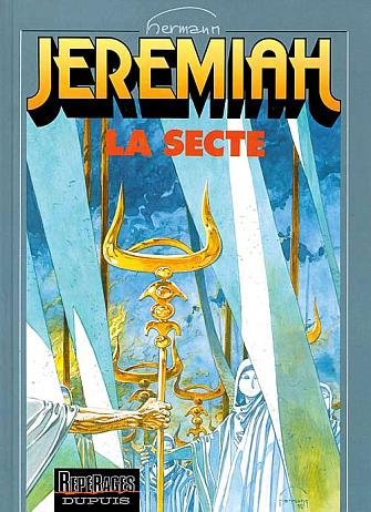 Emprunter Jeremiah Tome 6 : La secte livre