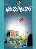 Emprunter Les Zappeurs Tome 1 : Complètement accrocs livre