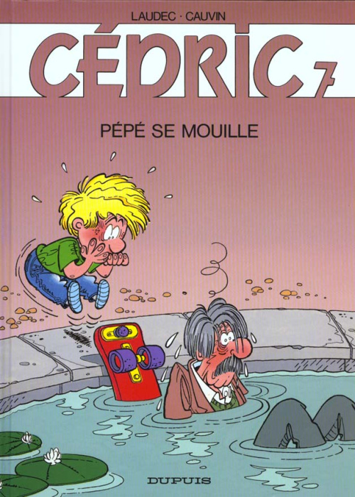 Emprunter Cédric Tome 7 : Pépé se mouille livre