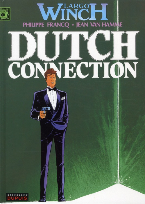 Emprunter Largo Winch Tome 6 : Dutch Connection livre