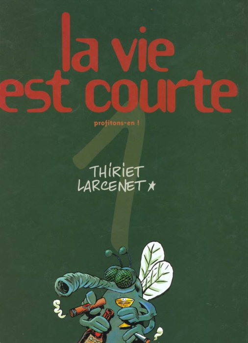 Emprunter La vie est courte Tome 1 : Profitons-en livre