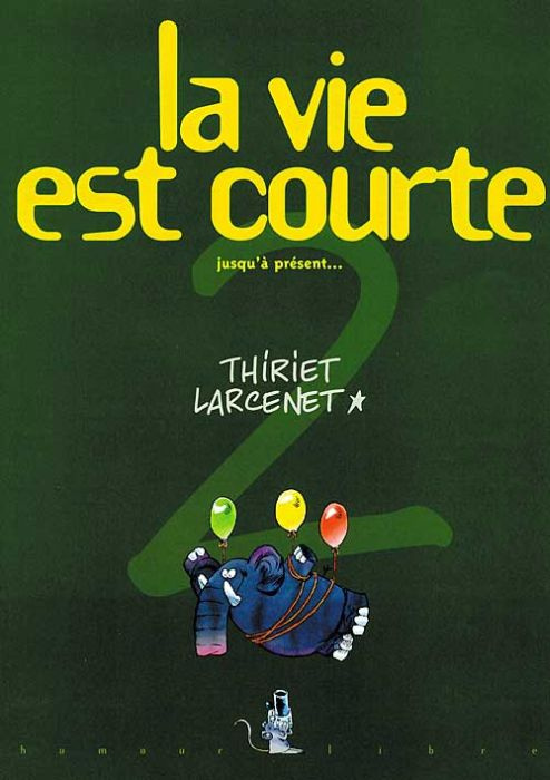 Emprunter La vie est courte Tome 2 : Jusqu'à présent livre