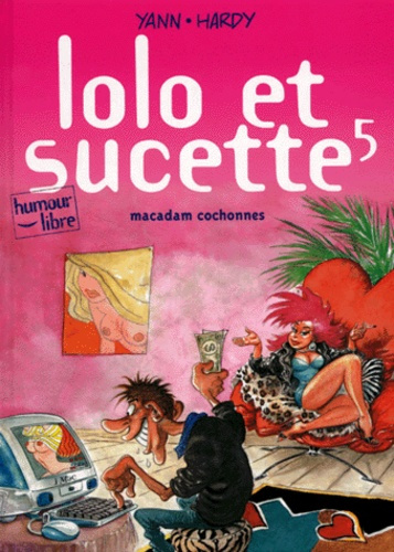 Emprunter Lolo et Sucette Tome 5 : Macadam cochonnes livre