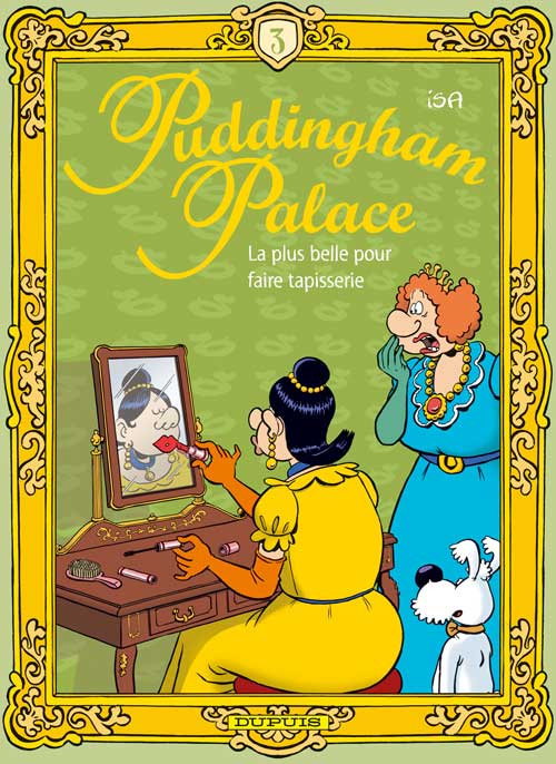 Emprunter Puddingham Palace Tome 3 : La plus belle pour faire tapisserie livre
