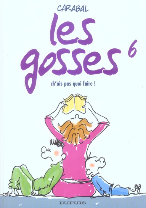 Emprunter Les gosses 6 : Ch'ais pas quoi faire ! livre