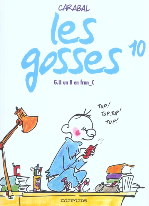 Emprunter Les gosses Tome 10 : G.U. un 8 en fran_C livre