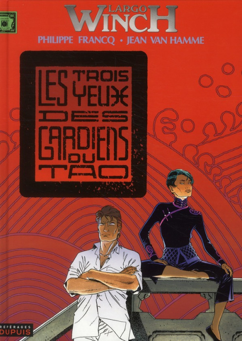 Emprunter Largo Winch Tome 15 : Les trois yeux des gardiens du Tao livre