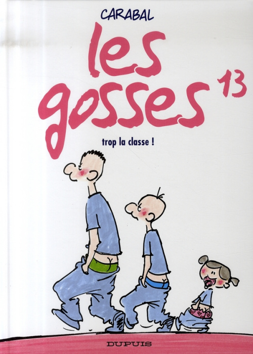 Emprunter Les gosses Tome 13 : Trop la classe ! livre