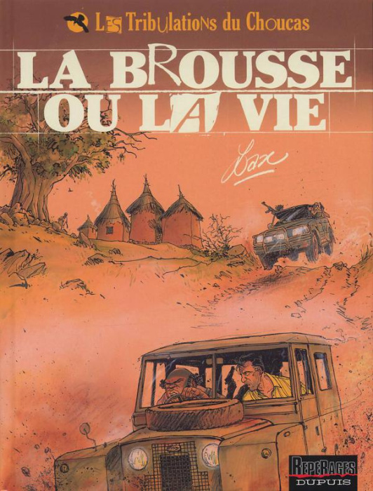 Emprunter Les Tribulations du Choucas Tome 2 : La brousse ou la vie livre