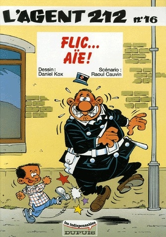 Emprunter L'agent 212 Tome 16 : Flic... aïe ! livre