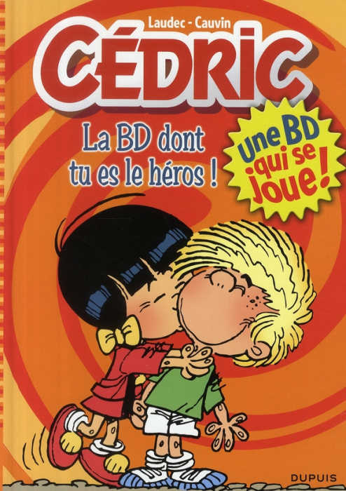 Emprunter Cédric : La BD dont tu es le héros ! livre