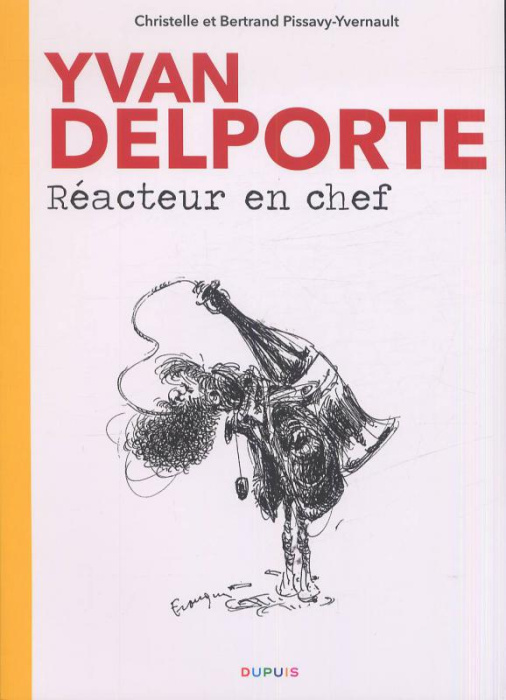 Emprunter Yvan Delporte. Réacteur en chef livre