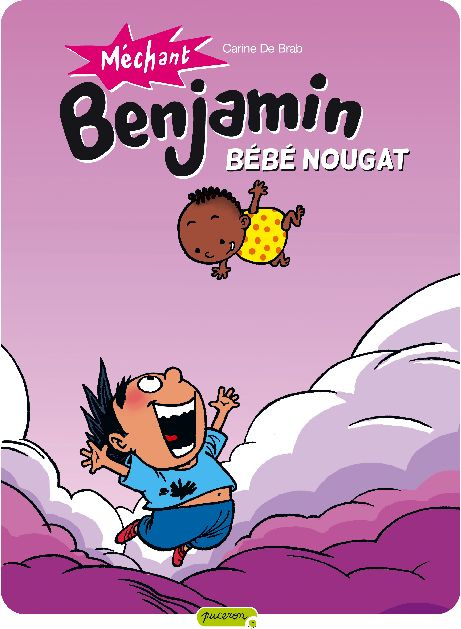 Emprunter Méchant Benjamin Tome 4 : Bébé nougat livre