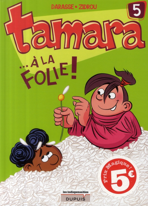 Emprunter Tamara Tome 5 : ... A la folie ! livre