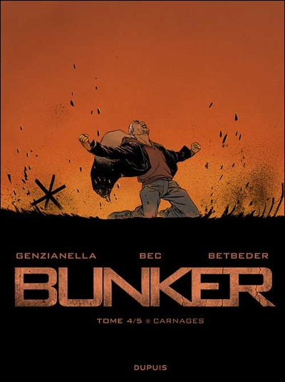 Emprunter Bunker Tome 4 : Carnages livre