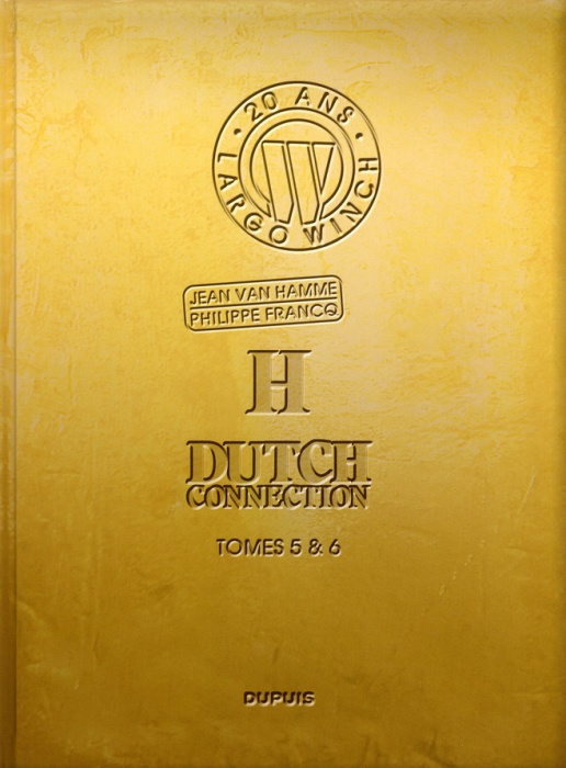 Emprunter Largo Winch : Tome 5, H ; Tome 6, Dutch connection livre