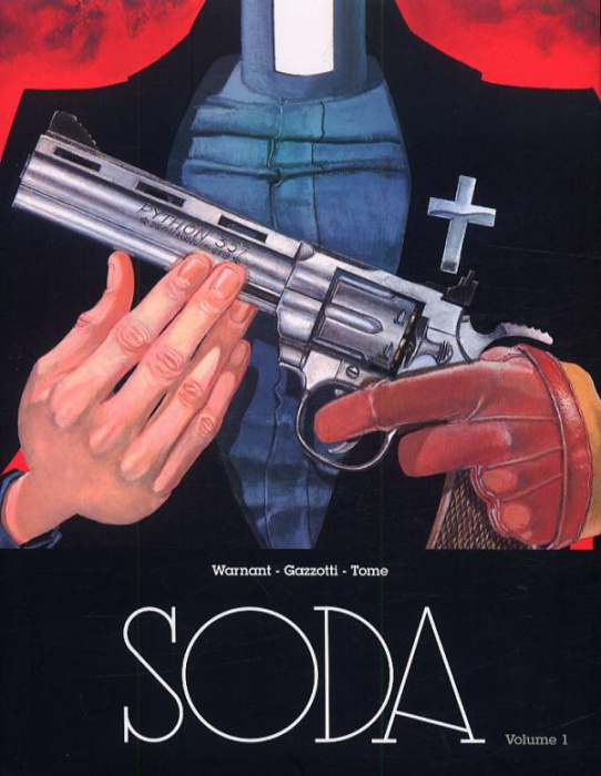 Emprunter Soda Intégrale Tome 1 : Un ange trépasse ; Lettres à Satan ; Tu ne butteras point ; Dieu est mort ce livre