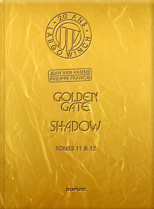 Emprunter Largo Winch l'Intégrale Tome 6 : Tome 11, Golden Gate ; Tome 12, Shadow. Edition Gold livre