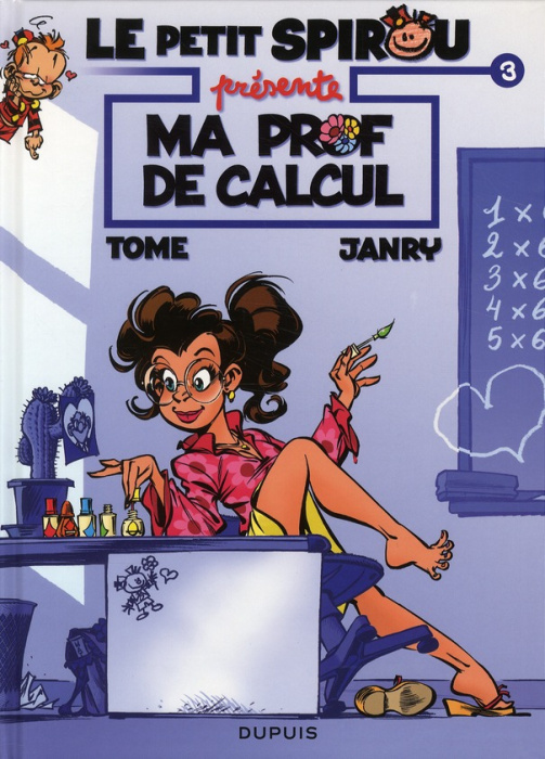 Emprunter Le Petit Spirou Tome 3 : Ma prof de calcul livre