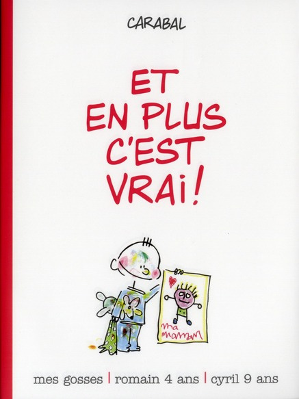 Emprunter Mes gosses Tome 1 : Et en plus c'est vrai ! livre