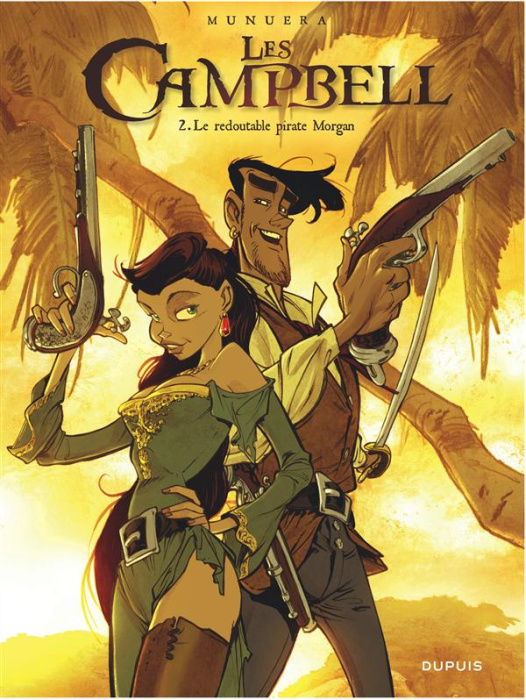 Emprunter Les Campbell Tome 2 : Le redoutable pirate Morgan livre