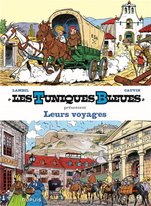 Emprunter Les Tuniques bleues présentent Tome 10 : Leur voyage. Tome 17, El Padre ; Tome 26, L'or du Québec livre